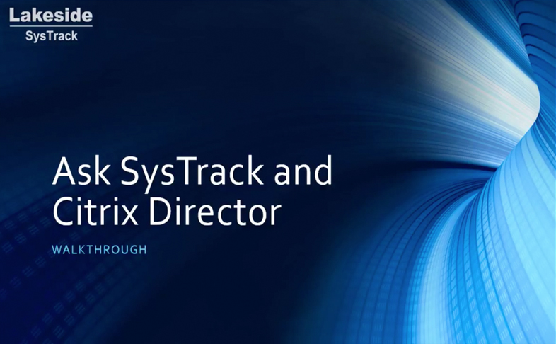 Ask SysTrack for Citrix Director