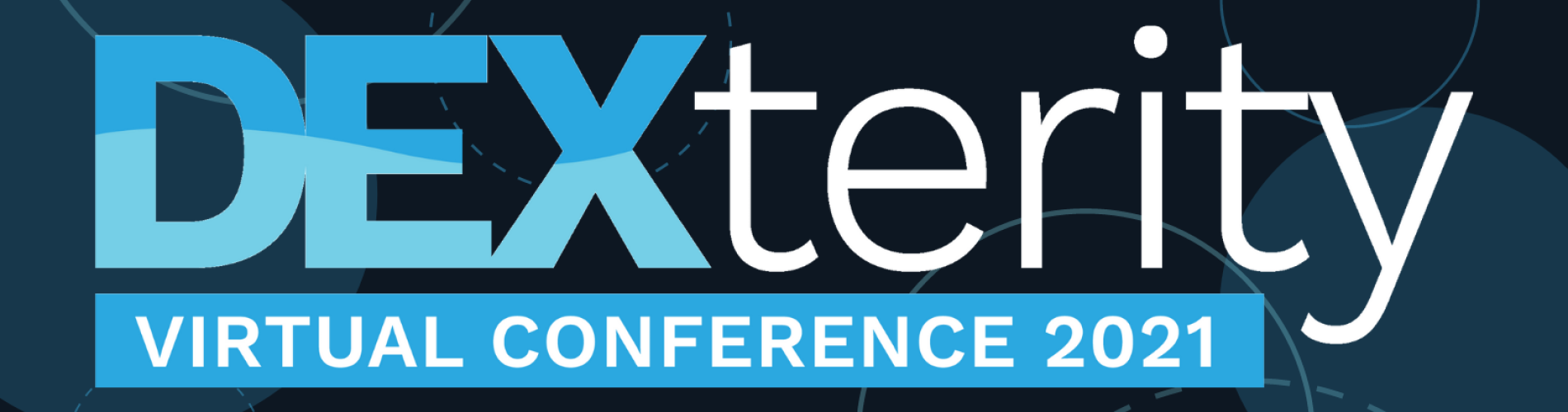 DEXterity 2021 Virtual Conference
