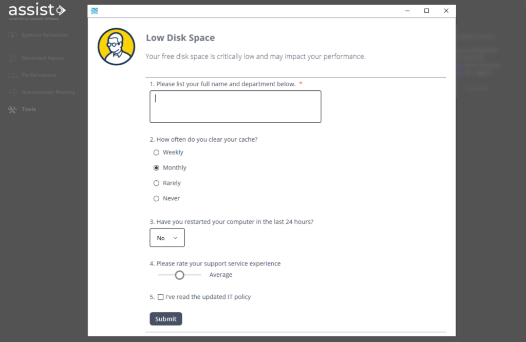 Various surveys can be sent directly from Lakeside Assist, allowing end users to share information and feedback. Screen capture showing a disk space survey engagement sent from Lakeside Assist