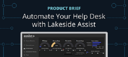 Automate Your Help Desk with Lakeside Assist