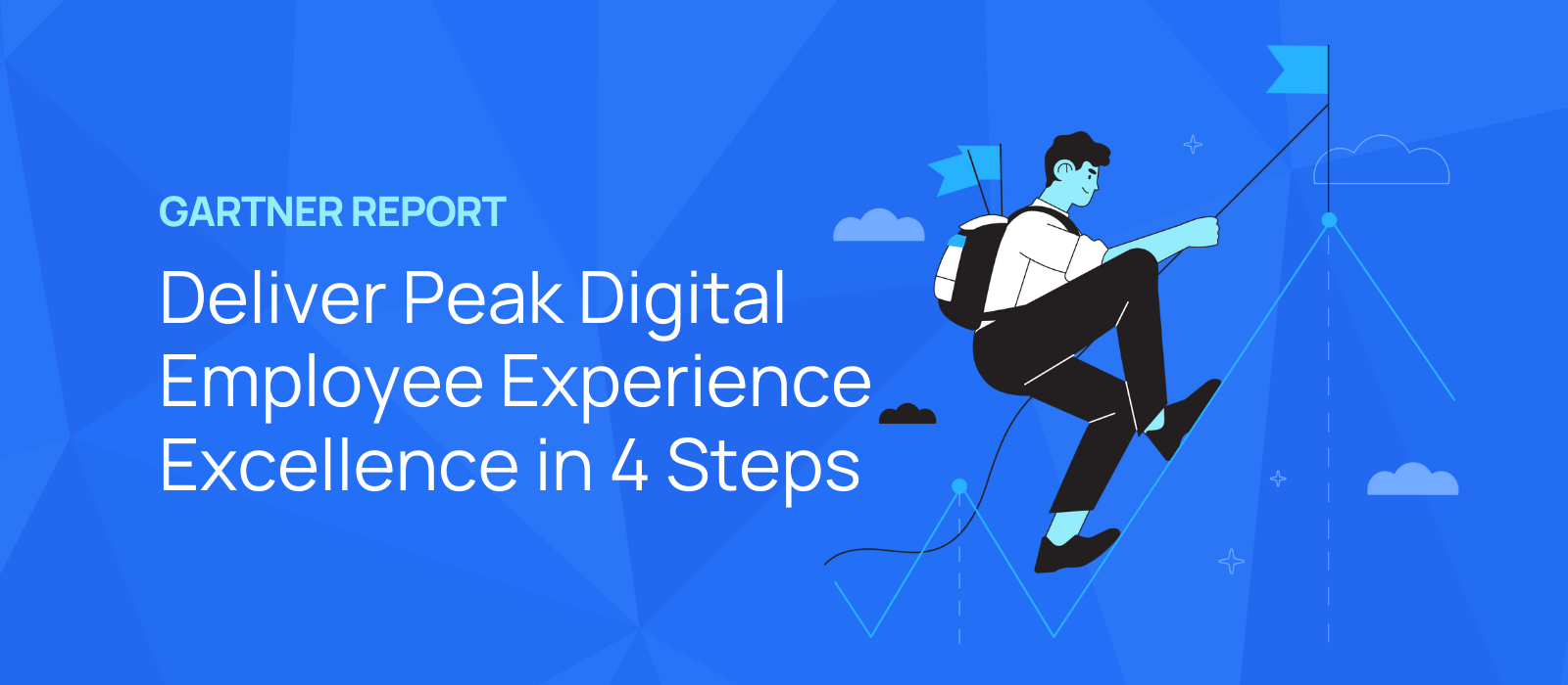 Graphic illustration for the Gartner report, "Deliver Peak Digital Employee Experience Excellence in 4 Steps."