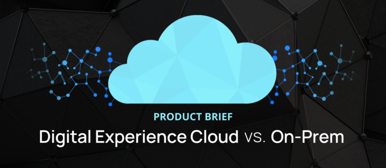 Digital Experience Cloud vs. On-Prem