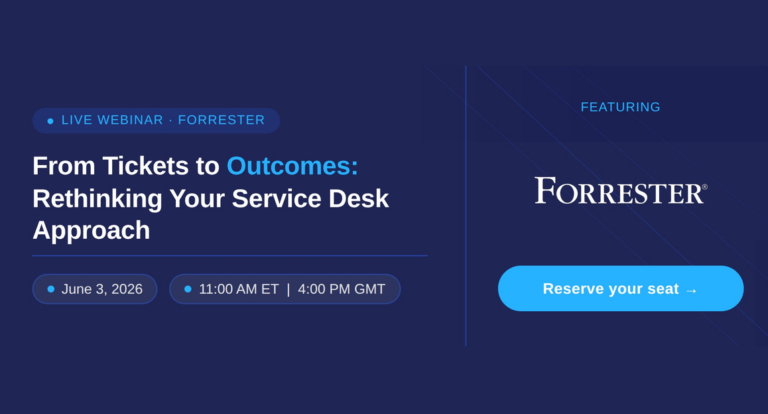 From Tickets to Outcomes: Rethinking Your Service Desk Approach